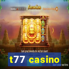 t77 casino